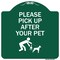 Signmission Please Pick Up After Your Pet Heavy-Gauge Aluminum Architectural Sign, 18" x 18", GW-1818-9786 A-DES-GW-1818-9786 - alternate 1